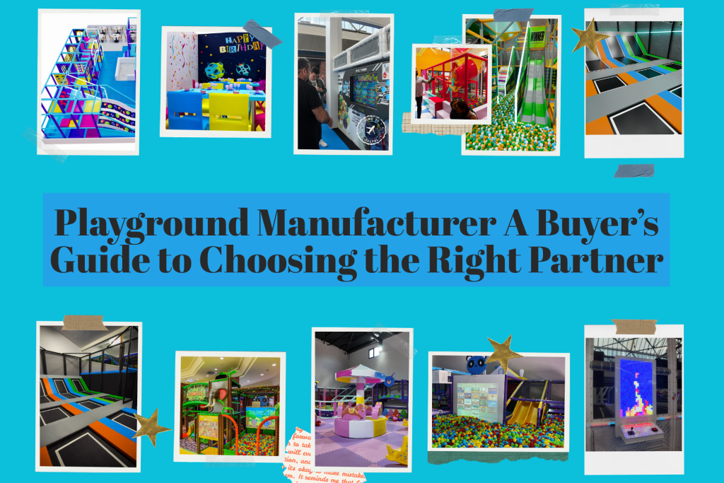 Playground Manufacturer: A Buyer’s Guide to Choosing the Right Partner
